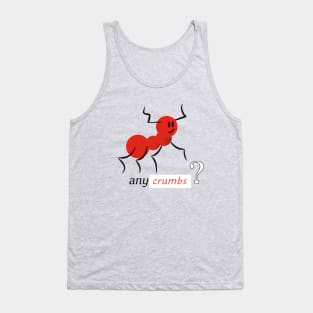 funny ant Tank Top